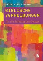 Biblische Verheißungen für die Salbung des Geistes