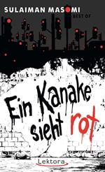 Ein Kanake sieht rot