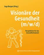 Visionäre der Gesundheit (m/w/d)