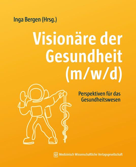 Visionäre der Gesundheit (m/w/d)