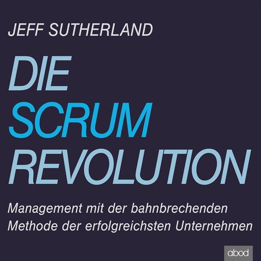 Die Scrum-Revolution