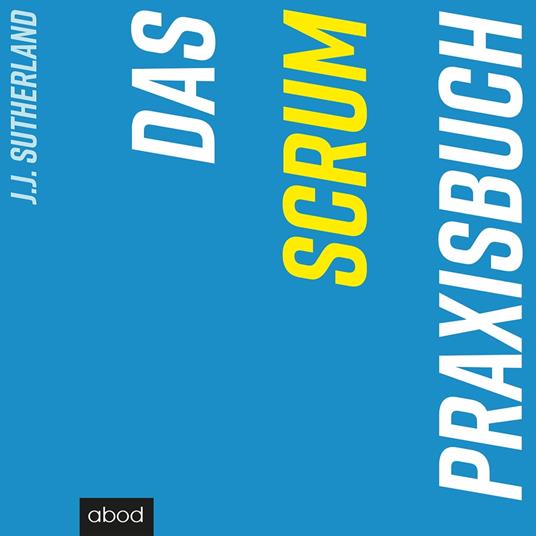 Das Scrum-Praxisbuch