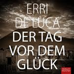 Der Tag vor dem Glück