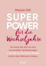 Superpower für die Wechseljahre