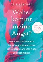 Woher kommt meine Angst?