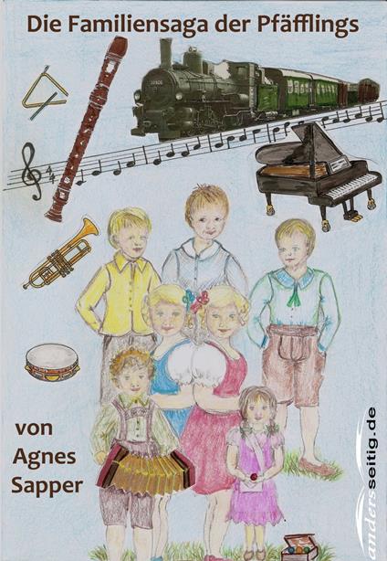 Die Familiensaga der Pfäfflings - Sapper Agnes - ebook