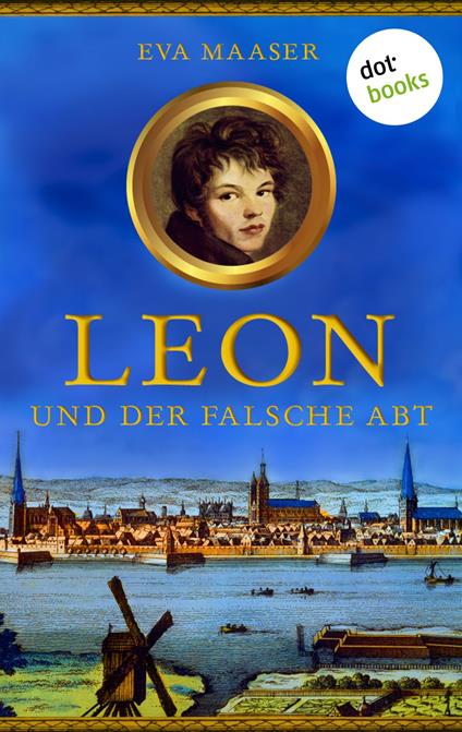 Leon und der falsche Abt - Band 1 - Eva Maaser - ebook