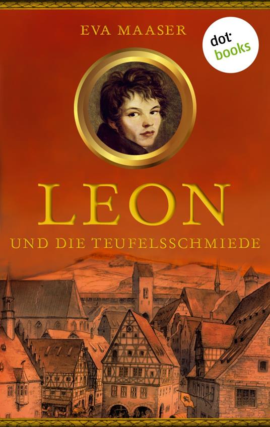 Leon und die Teufelsschmiede - Band 3 - Eva Maaser - ebook