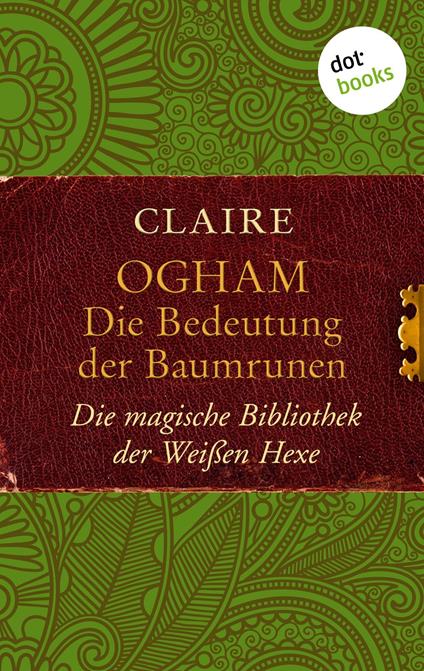 Ogham: Die Bedeutung der Baumrunen