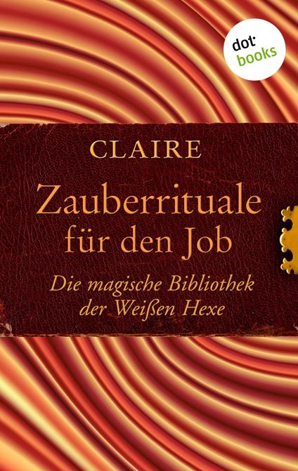 Zauberrituale für den Job