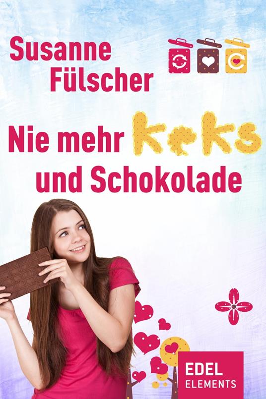 Nie mehr Keks und Schokolade - Susanne Fülscher - ebook