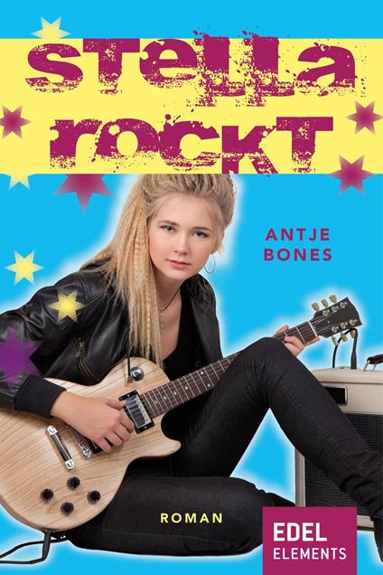 Stella rockt - Antje Bones - ebook