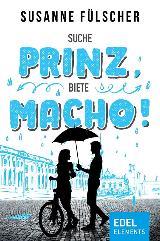 Suche Prinz, biete Macho! - Susanne Fülscher - ebook