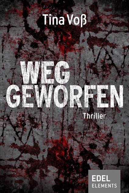 Weggeworfen