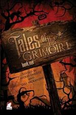 Tales of the Grimoire - Book One