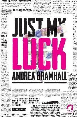 Just My Luck - Andrea Bramhall - cover