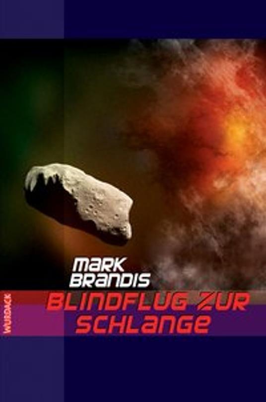 Mark Brandis - Blindflug zur Schlange