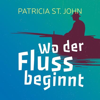 Wo der Fluss beginnt