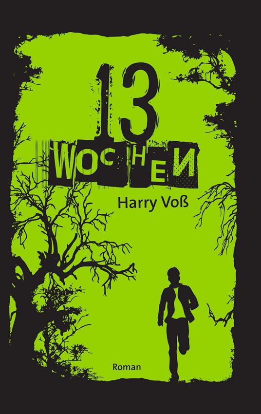 13 Wochen - Bibellesebund,Harry Voß - ebook