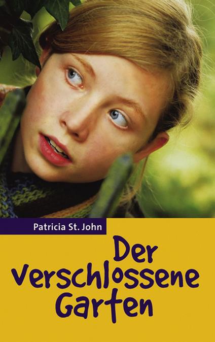 Der verschlossene Garten - Bibellesebund,John Patricia St,Elisabeth Aebi - ebook