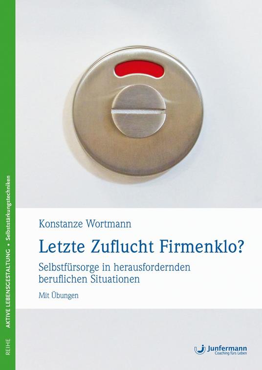 Letzte Zuflucht Firmenklo?