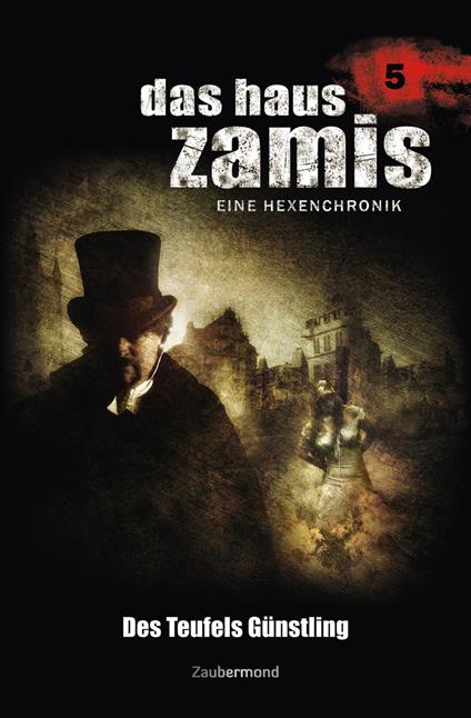 Das Haus Zamis 5 - Des Teufels Günstling