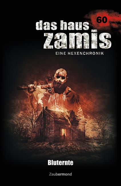 Das Haus Zamis 60 - Bluternte