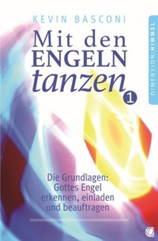 Mit den Engeln tanzen, Band 1