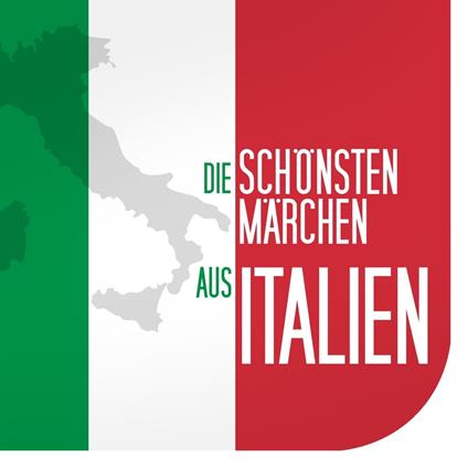 Die schönsten Märchen aus Italien