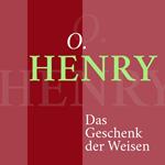 O. Henry – Das Geschenk der Weisen