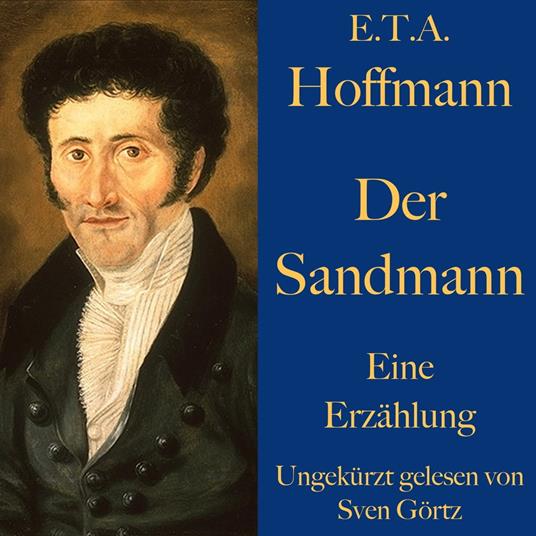 E. T. A. Hoffmann: Der Sandmann