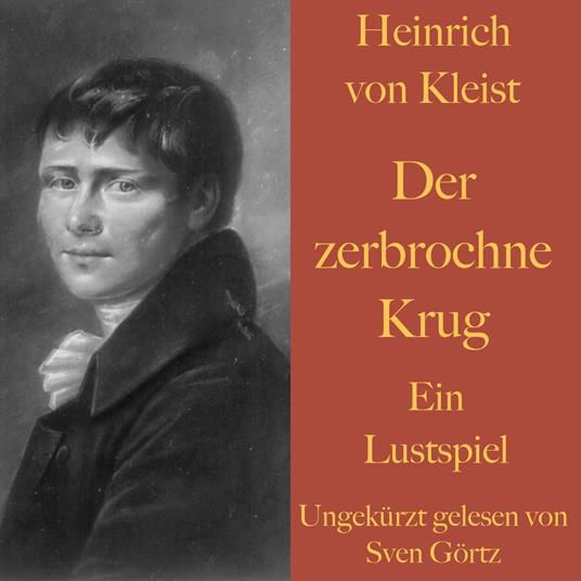Heinrich von Kleist: Der zerbrochne Krug - Görtz, Sven - von Kleist  Heinrich, - Audiolibro in inglese | IBS
