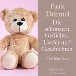 Paula Dehmel: Die schönsten Gedichte, Lieder und Geschichten für Kinder