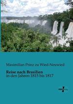 Reise nach Brasilien: in den Jahren 1815 bis 1817