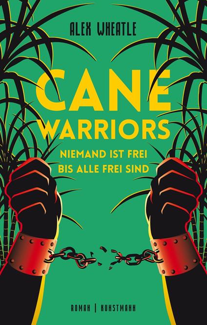 Cane Warriors - Alex Wheatle,Conny Lösch - ebook