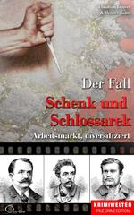 Der Fall Schenk und Schlossarek