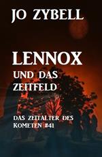 Lennox und das Zeitfeld: Das Zeitalter des Kometen #41