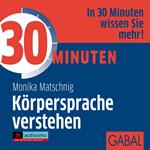 30 Minuten Körpersprache verstehen