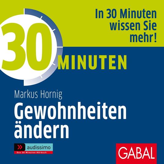 30 Minuten Gewohnheiten ändern