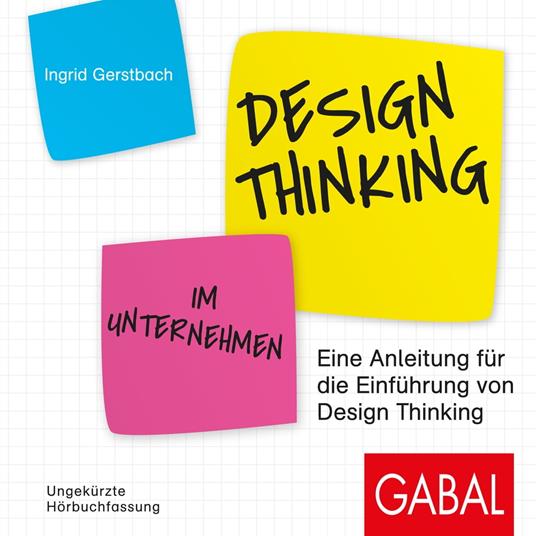 Design Thinking im Unternehmen