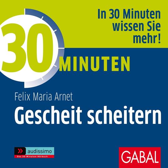 30 Minuten Gescheit scheitern