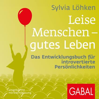 Leise Menschen – gutes Leben