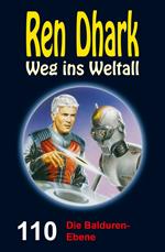 Ren Dhark Weg ins Weltall 110: Die Balduren-Ebene