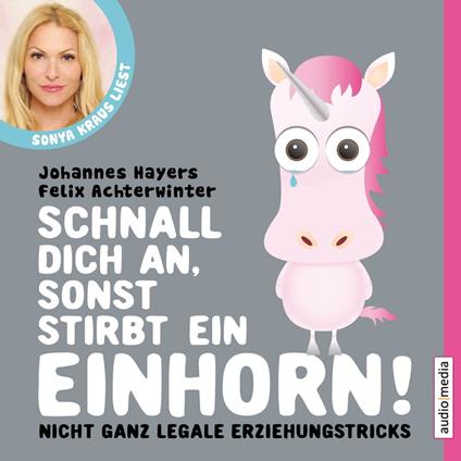 Schnall dich an, sonst stirbt ein Einhorn