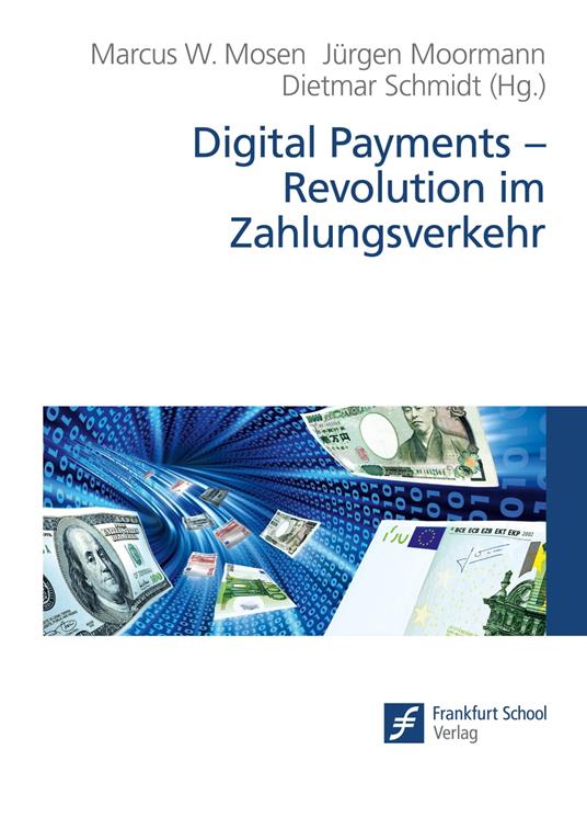 Digital Payments - Revolution im Zahlungsverkehr