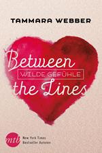 Between the Lines: Wilde Gefühle