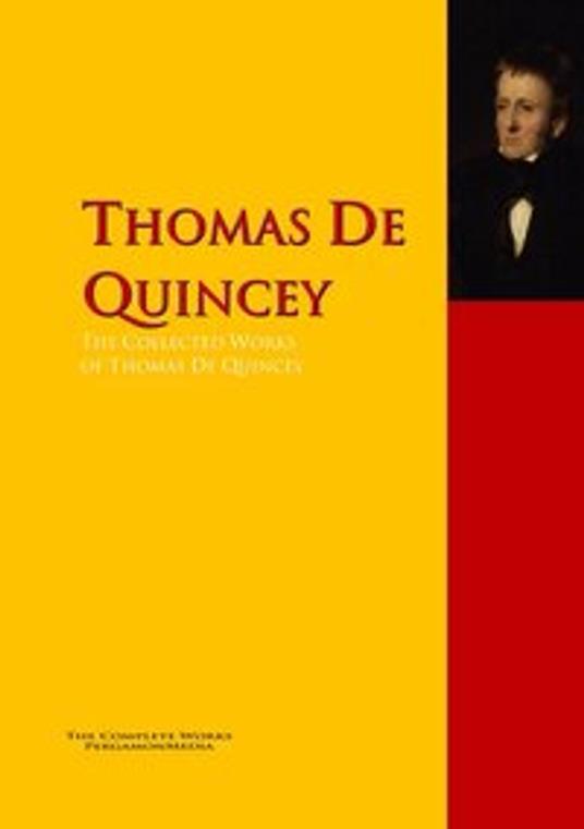 The Collected Works of Thomas De Quincey