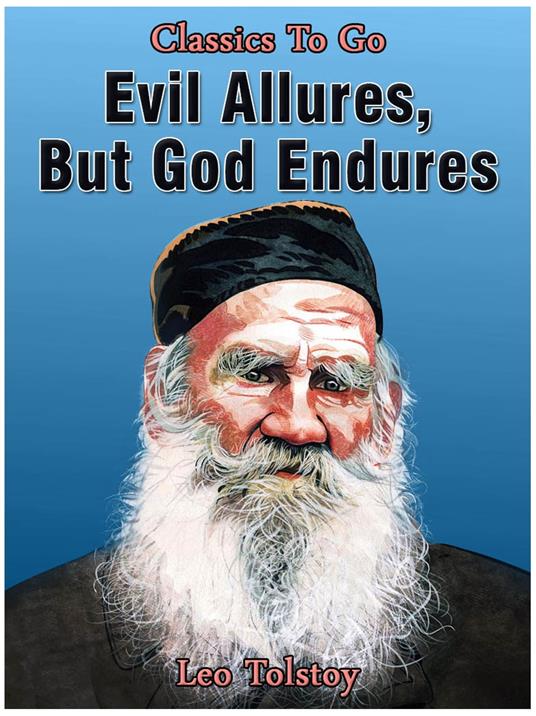 Evil Allures, But God Endures