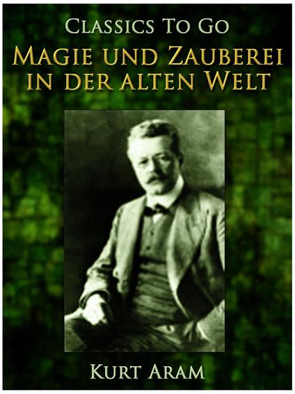 Magie und Zauberei in der alten Welt