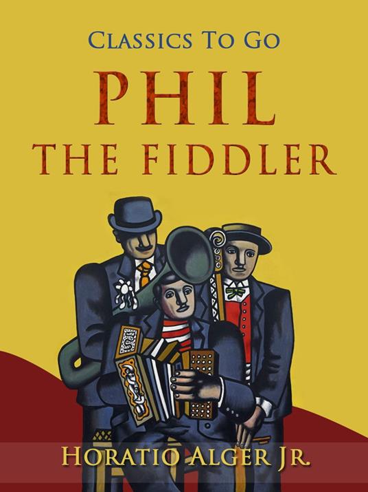 Phil The Fiddler - Alger Jr. Horatio - ebook